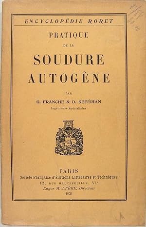 Imagen del vendedor de Pratique de la soudure autogne a la venta por Philippe Lucas Livres Anciens