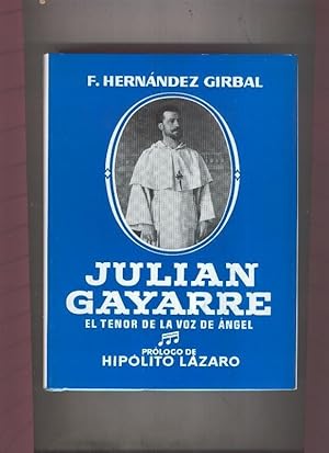 Imagen del vendedor de Julian Gayarre, el tenor de la voz de angel (tercera edicion) a la venta por El Boletin