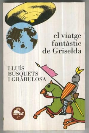 Imagen del vendedor de Moby Dick numero 037: El viatge fantastic de Griselda a la venta por El Boletin