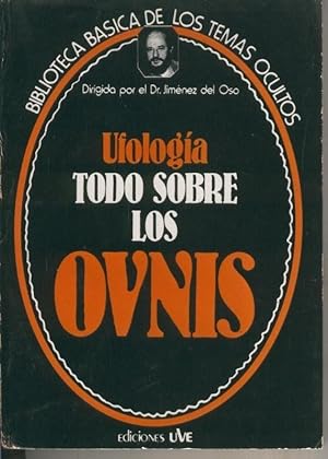 Bild des Verkufers fr Biblioteca Basica de los Temas Ocultos numero 06: Ufologia: todo sobre los Ovnis zum Verkauf von El Boletin