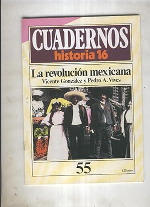 Bild des Verkufers fr Cuadernos Historia 16 numero 055:La revolucion mexicana zum Verkauf von El Boletin