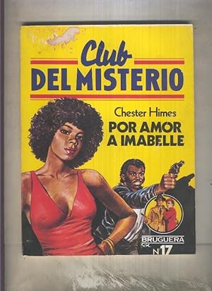 Imagen del vendedor de Club del Misterio numero 017: Por amor a Imabelle (leve deterioro en cubierta) a la venta por El Boletin