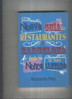 Seller image for Nueva guia de restaurantes de Barcelona donde nunca te han llevado for sale by El Boletin