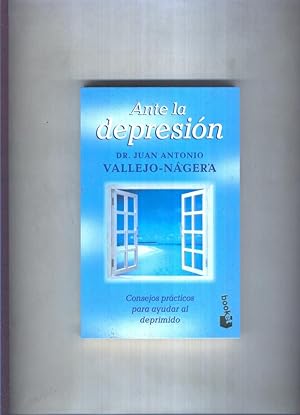 Bild des Verkufers fr Ante la depresion, consejos practicos para ayudar al deprimido zum Verkauf von El Boletin