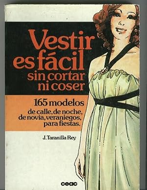 Immagine del venditore per Vestir es facil sin cortar ni coser, 165 modelos de calle, de noche, de novia, etc venduto da El Boletin