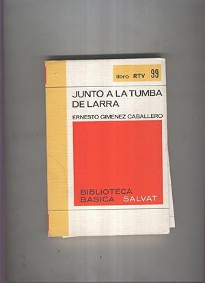 Imagen del vendedor de Biblioteca Basica Salvat libro RTV numero 099:Junto a la tumba de larra (numerado 2 en interior cubierta) a la venta por El Boletin