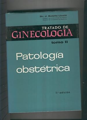 Imagen del vendedor de Tratado de Ginecologia Tomo II:Patologia obstetrica a la venta por El Boletin