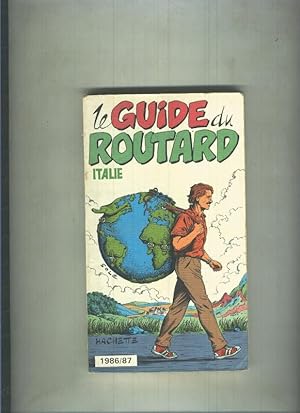 Imagen del vendedor de Le guide du routard: Italie 1986/87 a la venta por El Boletin