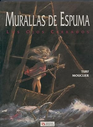 Seller image for Murallas de Espuma: Los ojos cerrados for sale by El Boletin