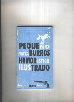 Imagen del vendedor de Pequeo mataburros. Humor istico ilustrado a la venta por El Boletin