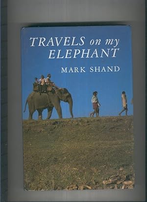 Seller image for Travels on my elephant for sale by El Boletin