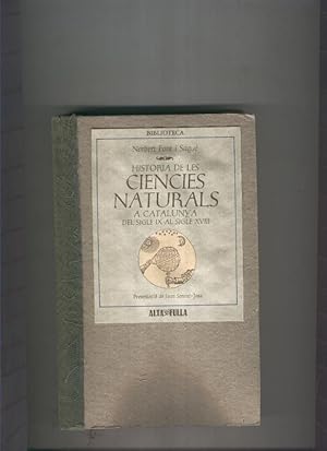 Seller image for Historia de les ciencies naturals a Catalunya del segle IX al XVIII for sale by El Boletin