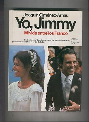 Imagen del vendedor de Yo Jimmy: Mi vida entre los Franco a la venta por El Boletin