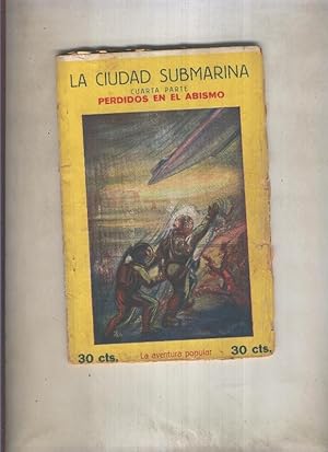 Imagen del vendedor de La ciudad submarina numero 4: Perdidos en el abismo a la venta por El Boletin