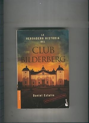 Imagen del vendedor de La verdadera historia del Club Bilderberg a la venta por El Boletin