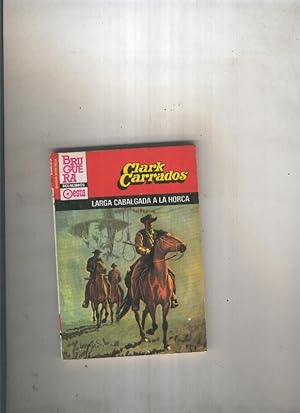 Seller image for Larga cabalgada a la horca for sale by El Boletin