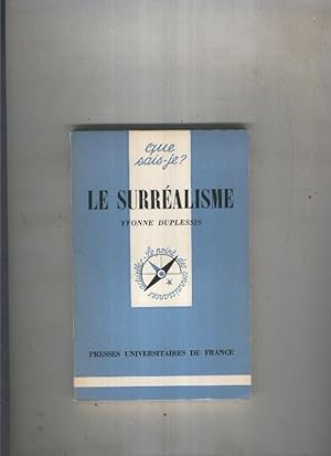 Image du vendeur pour Que sais je ? : Le surrealisme mis en vente par El Boletin