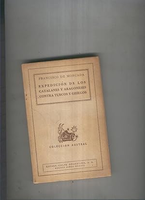 Seller image for Expedicion de los Catalanes y Aragoneses contra Turcos y Griegos for sale by El Boletin