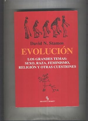 Seller image for Evolucion, los grandes temas: sexo, raza, feminismo, religion y for sale by El Boletin