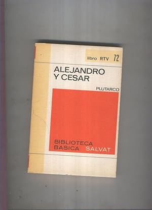Seller image for Biblioteca Basica Salvat libro RTV numero 072:Alejandro y cesar (numerado 2 en interior cubierta) for sale by El Boletin