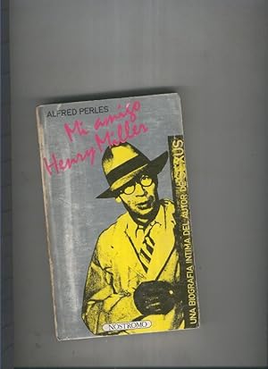 Seller image for Mi amigo Henry Miller for sale by El Boletin