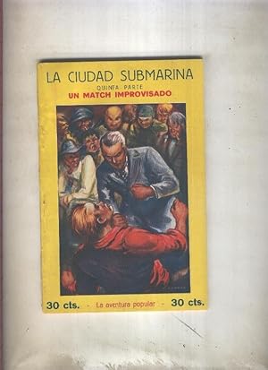 Imagen del vendedor de La ciudad submarina numero 5: Un match improvisado a la venta por El Boletin