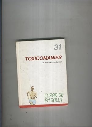 Immagine del venditore per Curar se en salut 31: Toxicomanies venduto da El Boletin