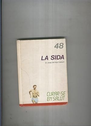 Seller image for Curar se en salut 48: La Sida for sale by El Boletin