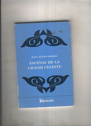 Seller image for Escenas de la Ciudad Celeste for sale by El Boletin