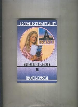 Seller image for Las Gemelas de Sweet Valley numero 46: Mademoiselle Jessica for sale by El Boletin