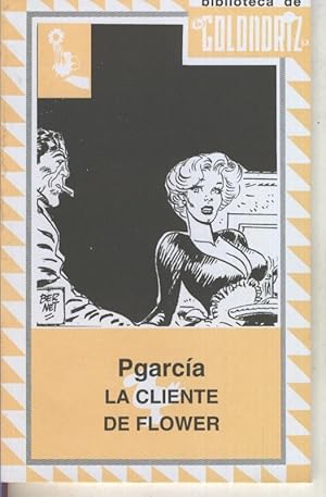 Seller image for Biblioteca de la Golondriz numero 28: La cliente de Flower for sale by El Boletin