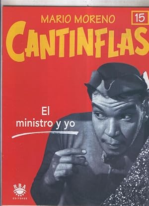 Mario Moreno: Cantinflas fasciculo 15: El ministro y yo