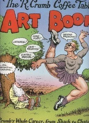 Image du vendeur pour The R.Crumb Coffee Table Art Book mis en vente par El Boletin