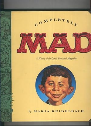 Imagen del vendedor de Mad. Completely. a History of the comic book and magazine a la venta por El Boletin