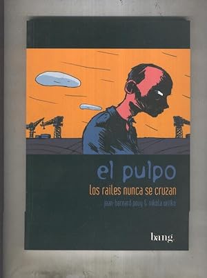Bild des Verkufers fr El Pulpo numero 01: Los railes nunca se cruzan zum Verkauf von El Boletin
