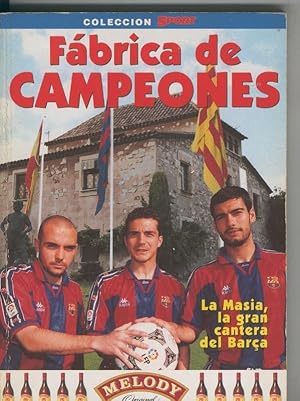 Imagen del vendedor de Coleccion Sport: Fabrica de Campeones, La Masia, la gran cantera del Bara a la venta por El Boletin