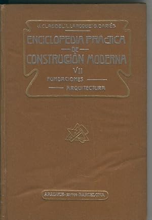 Bild des Verkufers fr Enciclopedia practica de construccion moderna tomo VII: Fundaciones arquitectura zum Verkauf von El Boletin