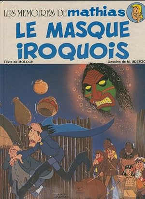 Seller image for Les memoires de Mathias: Le masque Iroquois for sale by El Boletin
