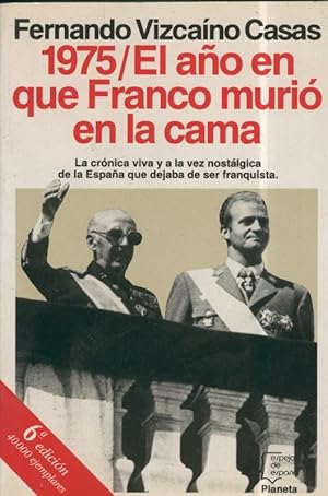Imagen del vendedor de Espejo de Espaa: 1975/ El ao en que Franco murio en la cama (septima edicion) a la venta por El Boletin