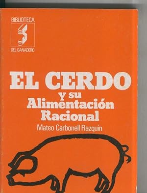 Immagine del venditore per Biblioteca del Ganadero: El cerdo y su alimentacion racional venduto da El Boletin