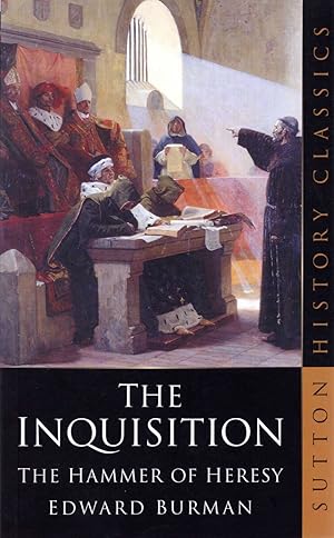 Seller image for The Inquisition - the hammer of heresy for sale by Pendleburys - the bookshop in the hills