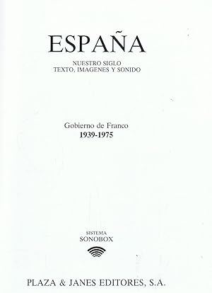 Imagen del vendedor de ESPAA NUESTRO SIGLO. Texto, imgenes y Sonido. GOBIERNO DE FRANCO 1939 - 1975 a la venta por Librera Torren de Rueda