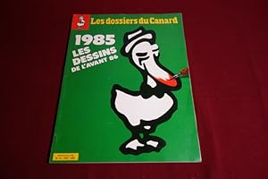 Seller image for LES DOSSIERS DU CANARD 1985 LES DESSINS DE L AVANT 86. for sale by INFINIBU KG