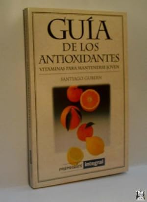 GUÍA DE LOS ANTIOXIDANTES