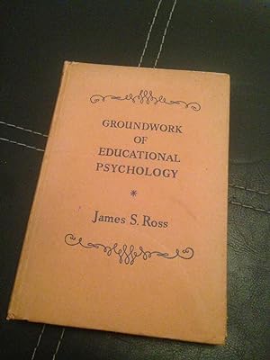 Groundwork of Educational Psychology