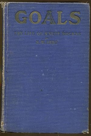 Image du vendeur pour Goals: The Life of Knute Rockne mis en vente par Dearly Departed Books