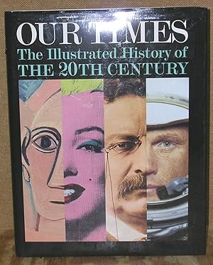 Seller image for Our Times: The Illustrated History of the 20th Century for sale by Dearly Departed Books