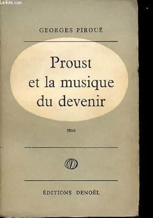 Bild des Verkufers fr PROUST ET LA MUSIQUE DE DEVENIR - ESSAI zum Verkauf von Le-Livre