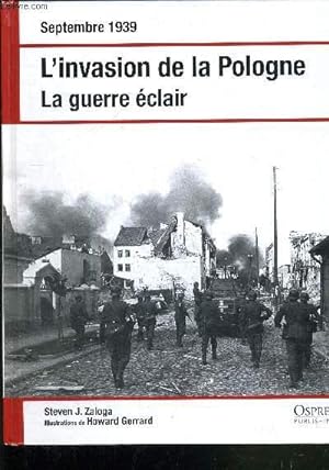Bild des Verkufers fr SEPTEMBRE 1939 L'INVASION DE LA POLOGNE - LA GUERRE ECLAIR zum Verkauf von Le-Livre