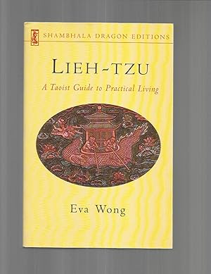 LIEH~TZU: A Taoist Guide To Practical Living